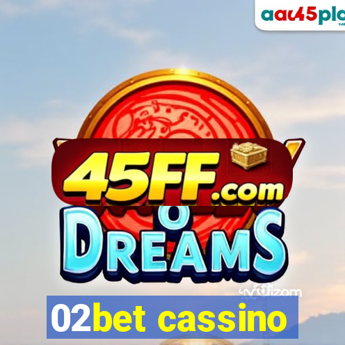 02bet cassino